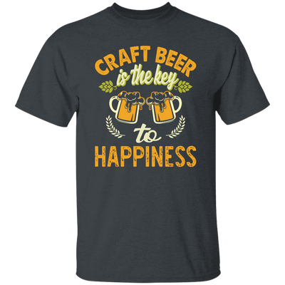 Craft Beer Is The Key To Happiness, Craft Beer, Happiness Unisex T-Shirt