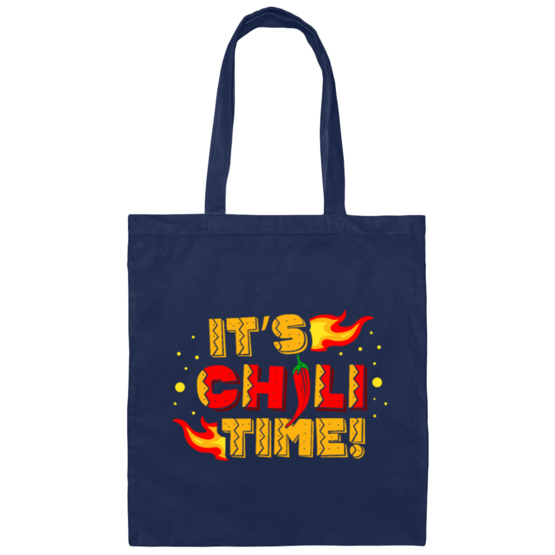 Love Spicy Its Chili Time I Love Spicy Food Gift Canvas Tote Bag