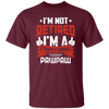 I'm Not Retired, I'm A Professional Pawpaw, Paternal Grandfather Unisex T-Shirt