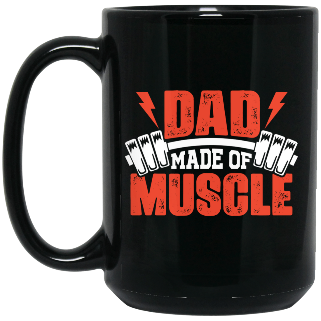Dad Made Of Muscle, Father's Day, Gymer, Muscle Dad Black Mug