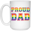 Proud Dad, Lgbt Dad, Proud Lgbt, Lgbt Pride, Gay Dad White Mug