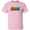 Bocce Ball Legend, Legendary Bocce, Boccie Ball, Bocci Ball 2 Unisex T-Shirt