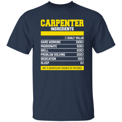 Fantastic Carpenter Ingredients, Carpenter Love Gift, Best Carpenter Unisex T-Shirt