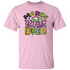 Mardi Gras Drir, Mardi Gras Holiday, Mardi Gras Day Unisex T-Shirt