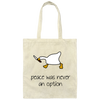Peace Was Never An Option, Duck Running, Duck Hold Knife Canvas Tote Bag