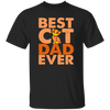 Love Cat, Best Cat Gift, Best Cat Dad Ever, My Cat Dad, Best Daddu Ever Unisex T-Shirt