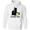 I Do What I Want, Black Cat, Push The Glass Over, Sassy Pussy Pullover Hoodie