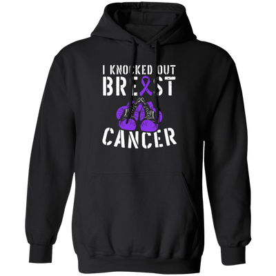 Against Cancer Gift, I Knocked Out Breast Cancer, Boxer Breast Cancer Pullover Hoodie