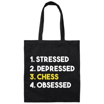 Love Chess, Stressed, Depressed, Chess Lover Gift, Obsessed Best Gift Canvas Tote Bag