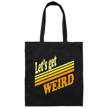 Lets Get Weird Vintage Design For Line Canvas Tote Bag