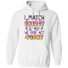 I Match Energy, So How We Gon_ Act Today Pullover Hoodie