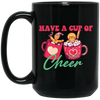 Have A Cup Of Cheer, Gingerbread In A Cup Of Xmas, Merry Christmas, Trendy Christmas Black Mug