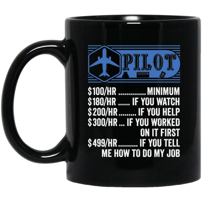 Pilot Hourly Rate, Funny Pilot, Best Of Pilot Black Mug