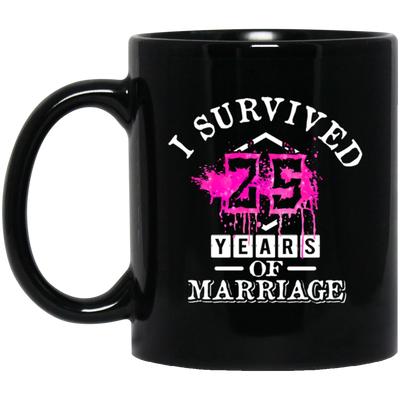 I Survival 25 Years Of Marriage, 25th Anniversary, Love My Wife, Husband Black Mug