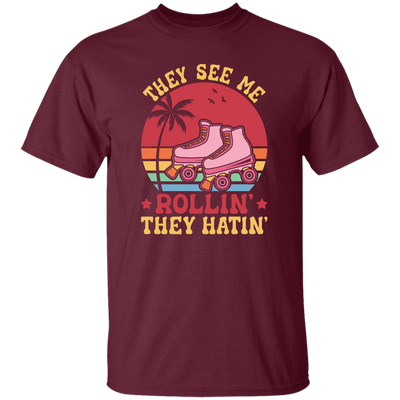 They See Me Rolling, They Hating, Retro Rollerblade Unisex T-Shirt