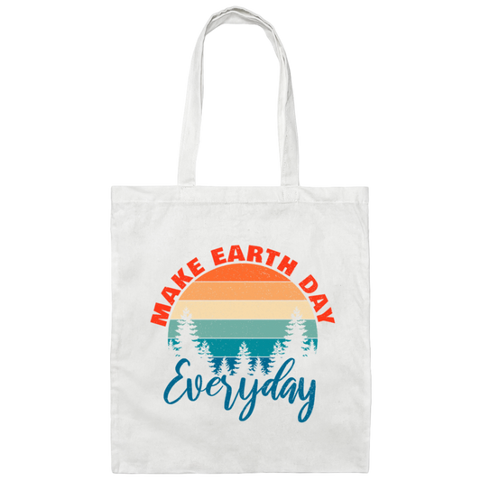Make Earth Day Everyday World Environment Day Canvas Tote Bag