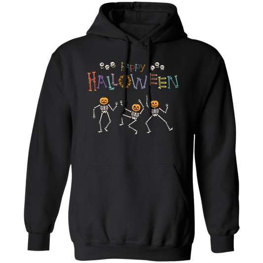 Happy Halloween, Skeleton Dancing, Funny Halloween Pullover Hoodie