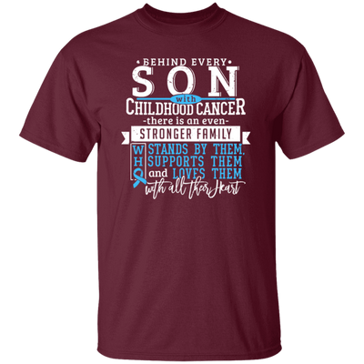 Behind Every Son, Childhood Cancer, Strong Family Unisex T-Shirt