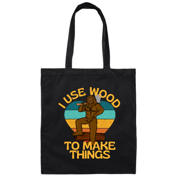 I Use Would To Make Things Wood Worker Canvas Tote Bag