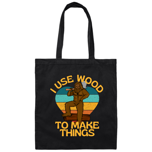 I Use Would To Make Things Wood Worker Canvas Tote Bag