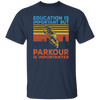 Education Is Important But Parkour Is Importanter, Retro Parkour Unisex T-Shirt