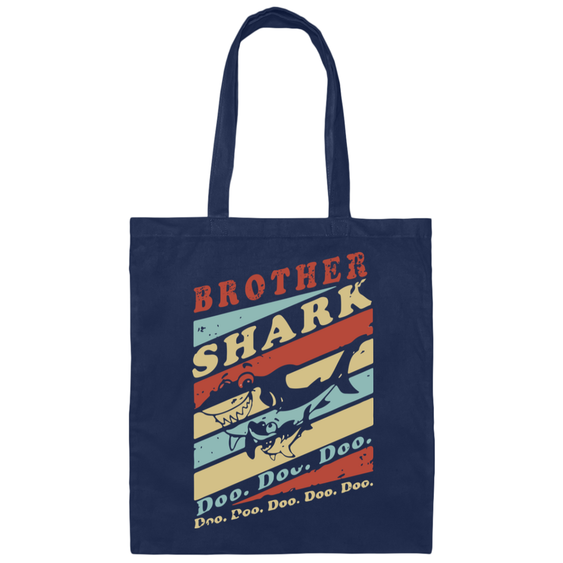 Brother Shark Doo Doo Love Shark Gift Funny Shark Gift Canvas Tote Bag