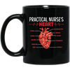 Practical Nurse Heart, Love Heart, My Heart Is Yours Black Mug