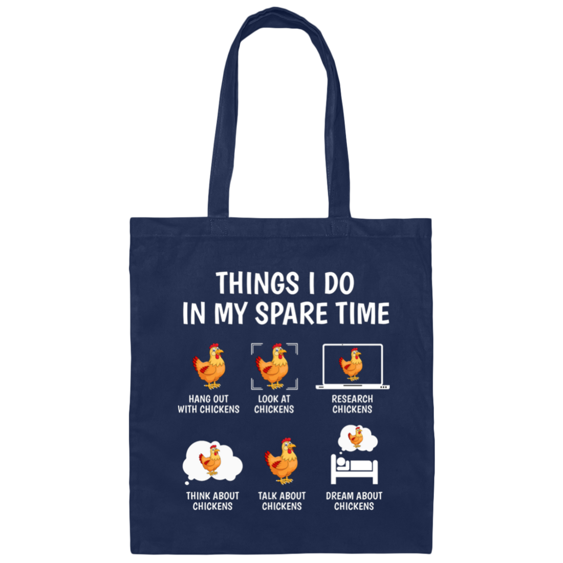 Love Chickens, Research Chickens In My Spare Time Canvas Tote Bag