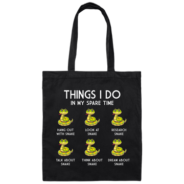 I Love Snake, Think About Snakes In My Spare Time Canvas Tote Bag