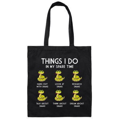 I Love Snake, Think About Snakes In My Spare Time Canvas Tote Bag