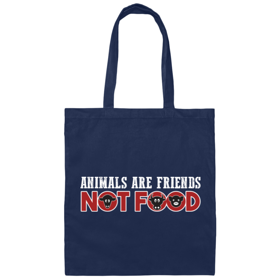 Vegan Lover, Animals Are Friends, Not Food, Love Animals, Love All Canvas Tote Bag
