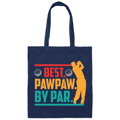 Best Pawpaw By Par, Love Golf, Golfing, Retro Golf Sport Canvas Tote Bag
