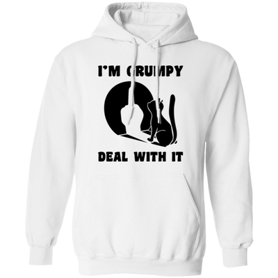 I'm Grumpy, Deal With It, Grumpy Cat, Angry Cat, Grumpy Gift Pullover Hoodie