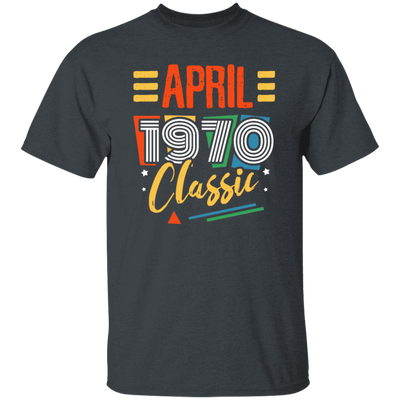 Classic 1970, Best Gift For 1970, Real Love For 1970, Best 1970 Gift Idea Unisex T-Shirt