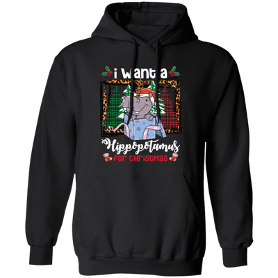 I Want A Hippopotamus For Christmas, Hippo In A Gift Box, Hippo Santa, Pine Trees Buffalo Plaid Pullover Hoodie