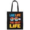 Lake Life Is The Best Life, Best Lake, Summer Vibes Canvas Tote Bag