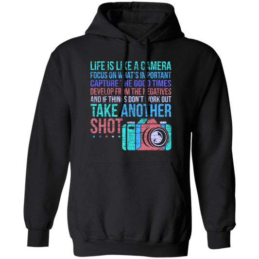 Camera Quote, Fun Photographer, Love Photo Gift, Photograph Pullover Hoodie