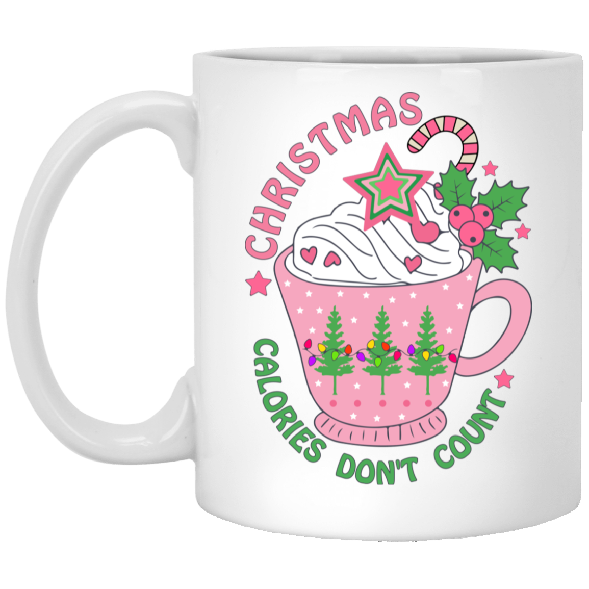 It's Christmas, Calories Don't Count, Xmas Cup, Xmas Tea White Mug