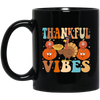 Thankful Vibes, Thanksgiving Day, Turkey's Day Black Mug