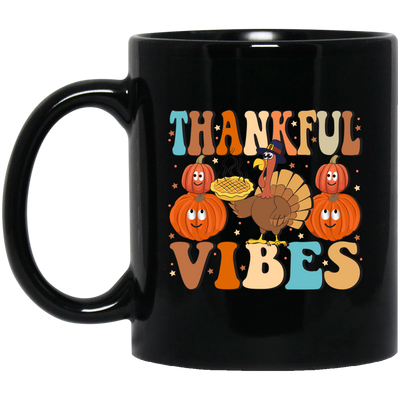 Thankful Vibes, Thanksgiving Day, Turkey's Day Black Mug