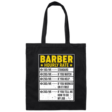 Funny Barber Gift, Barber Sayings, Barber Hourly Rate Gifts, Love Baber Canvas Tote Bag