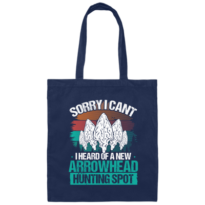 Sorry I Cant, Funny Artifact, Arrowhead Hunting, Retro Arrowhead Canvas Tote Bag