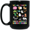 We All Thrive Under Different Conditions, Different Animals Black Mug