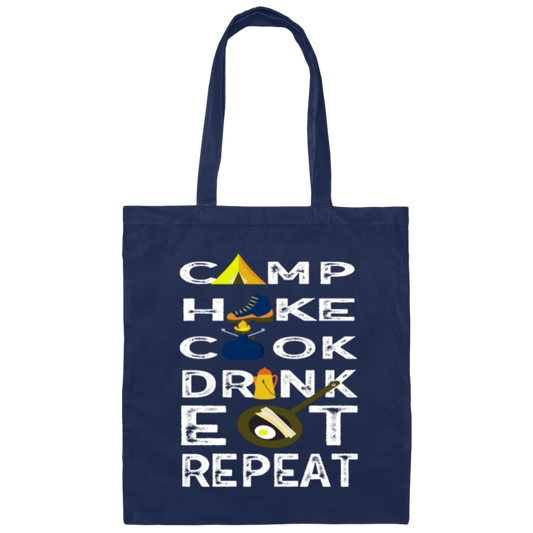 Camping Gift, Hiking And Cook, Drink And Eat, Repeat All, Go Camping Canvas Tote Bag