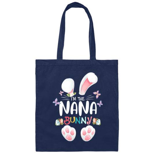 Easter Day, I'm The Nana Bunny, Cute Bunny Easter Canvas Tote Bag