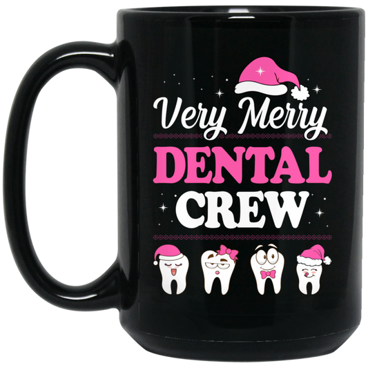 Very Merry Dental Crew, Set Of Tooth, Trendy Christmas, Merry Christmas, Trendy Christmas Black Mug