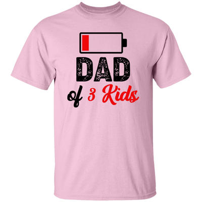 Dad Of 3 Kids, Out Of Battery, Father's Day Gift, Dad Gift Unisex T-Shirt