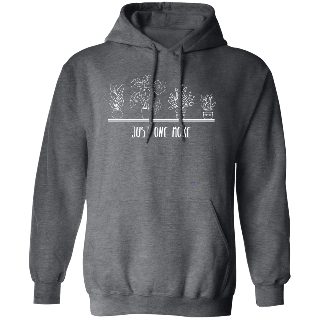 Just One More, Love Plant, Plant In My Spare Time Pullover Hoodie