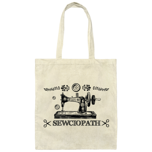 Sewciopath, Sewing Machine, Sewer Lover, Sewing Shop Canvas Tote Bag