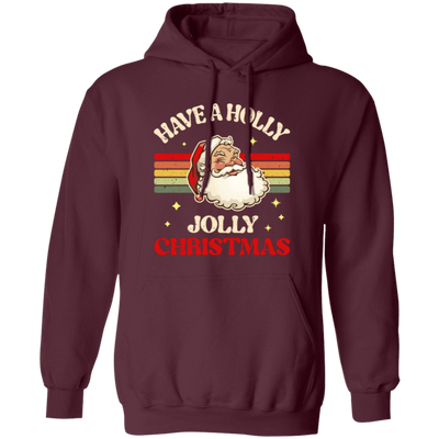 Have A Holly Jolly Christmas, Retro Christmas, Funny Santa, Merry Christmas, Trendy Christmas Pullover Hoodie